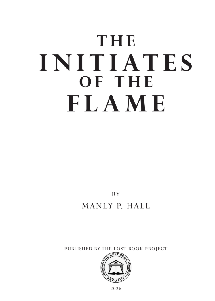 The Initiates of the Flame by Manly P. Hall