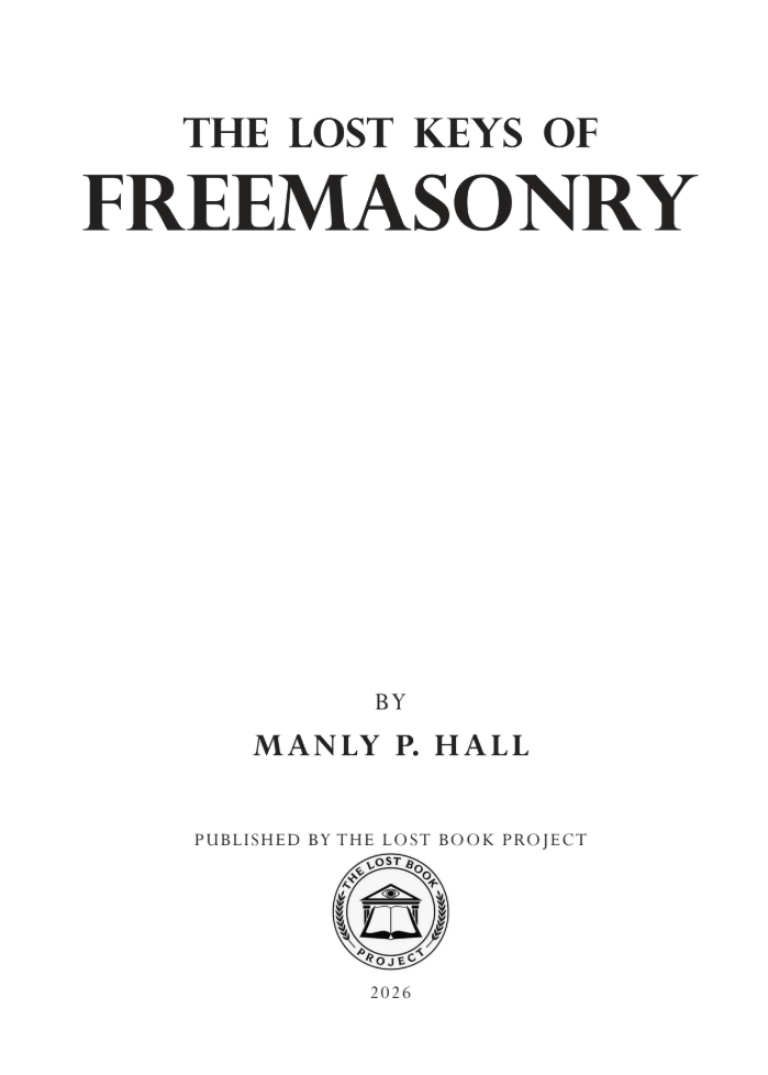 The Lost Keys of Freemasonry by Manly P. Hall
