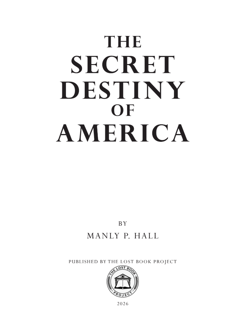 The Secret Destiny of America by Manly P. Hall
