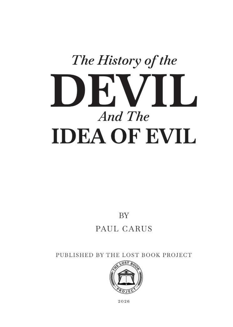 The History of the Devil and the Idea of Evil by Paul Carus
