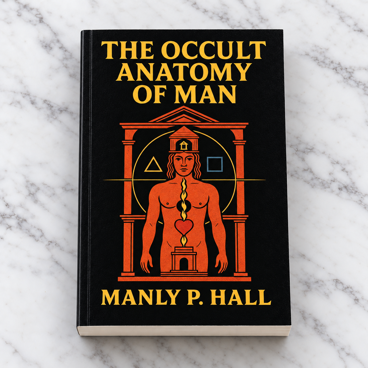 The Occult Anatomy of Man by Manly P. Hall
