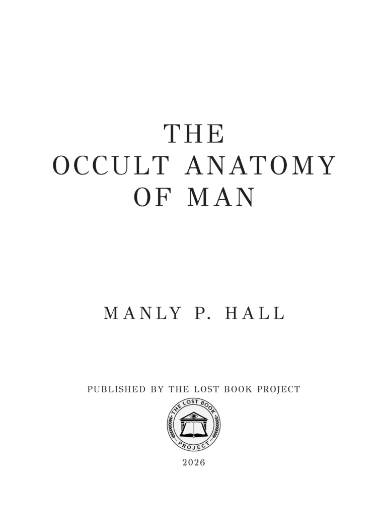 The Occult Anatomy of Man by Manly P. Hall