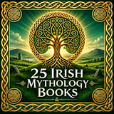 25 Best Books on Irish Mythology - Celtic Folklore